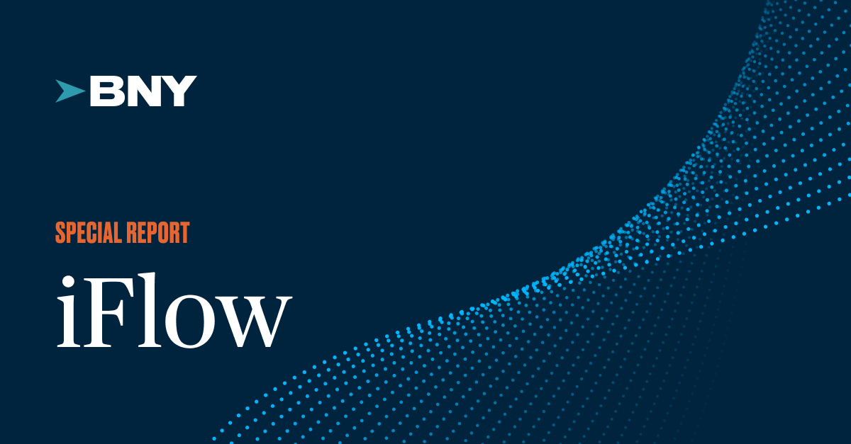 BNY iFlow Special Report