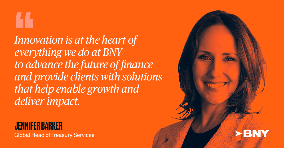Jennifer Barker Quote - &quot;We are taking a collaborative and visionary approach to help accelerate BNY Mellon's innovation strategy&quot;
